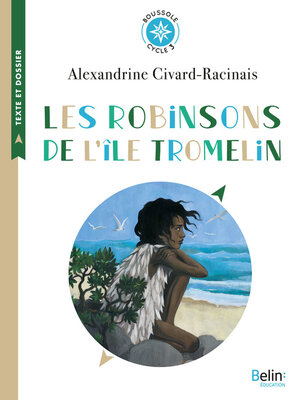 cover image of Les Robinsons de l'île Tromelin. L'histoire vraie de Tsimiavo